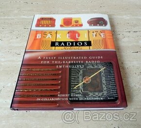 Kniha Bakelite Radios, historie radiotechniky, stará rádia