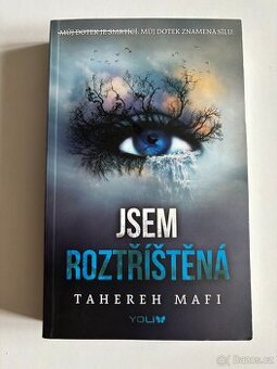 Jsem roztříštěná - Tahereh Mafi