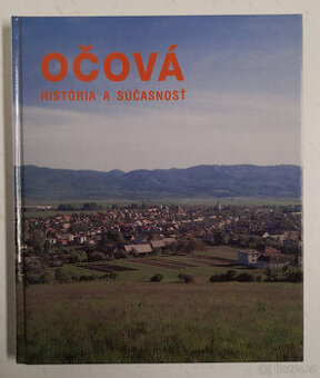 Očová historia a súčasnosť
