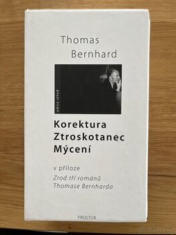 Korektura. Ztroskotanec. Mýcení - Thomas Bernhard