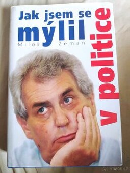 Jak jsem se mýlil v politice