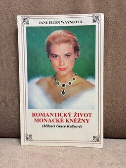 Romantický život Monacké kněžny (J. E. Wayneová)
