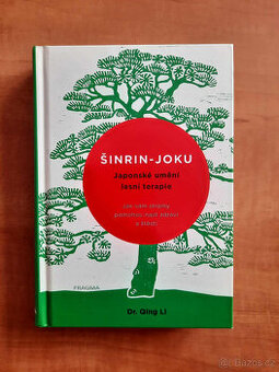 Šinrin-joku japonské umění lesní terapie