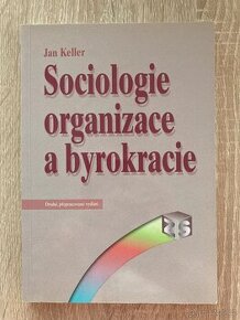Sociologie organizace a byrokracie - 1