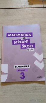 Matematika pro střední školy 3 Planimetrie díly 1,2