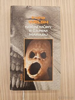 Noční můry s čápem marabu - Irvine Welsh