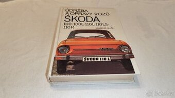 Škoda 100 110 110R údržba opravy manuál veterán   Š110R Š100