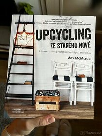 Kniha Upcycling Ze starého nové Max McMurdo - 1