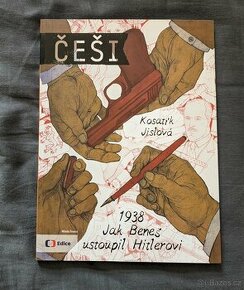Češi 1938: Jak Beneš ustoupil Hitlerovi - 1