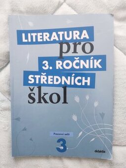 Literatura pro 3.ročník středních škol učebnice, pr.sešit