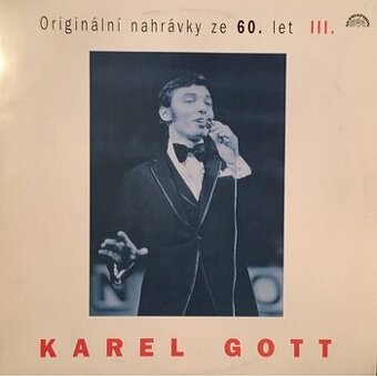 VZÁCNÁ LP KARLA GOTTA, ORIGINÁLNÍ NAHRÁVKY ZE 60. LET III