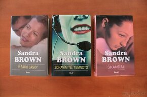 Skandál; V žáru lásky; Zdravím tě, temnoto - Sandra Brown