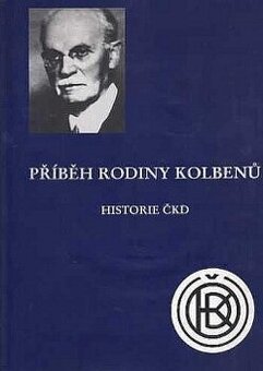 Jindřich Kolben - Příběh rodiny Kolbenů - Historie ČKD