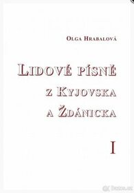 Koupím knihu  Lidové písně z Kyjovska a Ždánicka