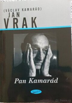 Jan Vrak , Pan Kamarád (NOVÁ)