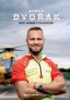 Martin Moravec – Marek Dvořák: Mezi nebem a pacientem