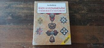 Řády a vyznamenání Habsburské monarchie.