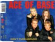 CD Maxi singl Ace Of Base - Don´t Turn Around