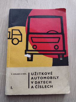 UŽITKOVÉ AUTOMOBILY V DATECH A ČÍSLECH I., 1967
