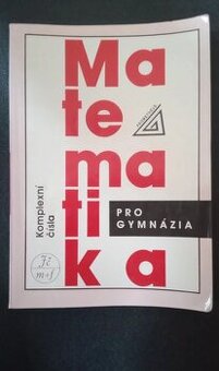 Matematika pro gymnázia - komplexní čísla