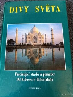 Divy světa Fascinující stavby a památky kniha