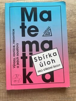 matematika-sbírka úloh pro SŠ