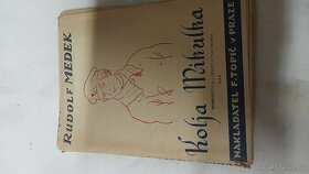 Rudolf Medek - Kolja Mikulka