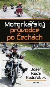 Kniha Motorkářský průvodce po Čechách