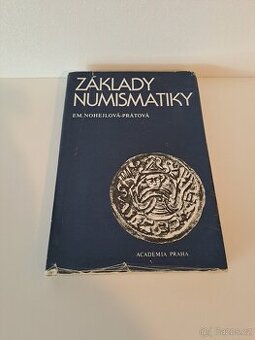 Nohejlová-Prátová: Základy numismatiky - 2. vydání