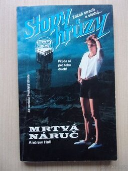 STOPY HRŮZY - Andrew Hall - MRTVÁ NÁRUČ