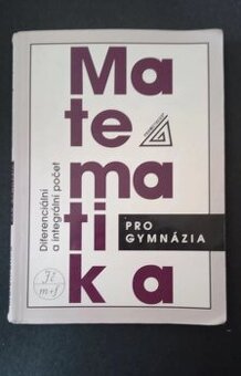 Matematika pro gymnázia - Diferenciální a integrální počet