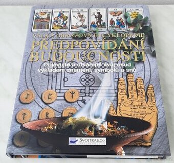 Velká obrazová encyklopedie předpovídání budoucnosti...