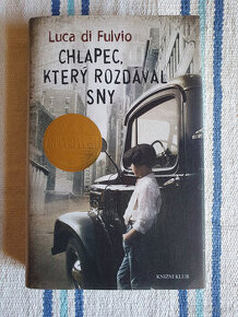 Luca Di Fulvio - Chlapec, který rozdával sny