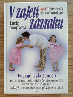 Snopková Lucie - V zajetí zázraku