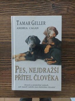 Kniha - Pes, nejdražší přítel člověka - Tamara Geller