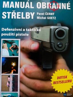 Kniha MANUÁL OBRANNÉ STŘELBY 219 Kč (9 €) i na Slovensko