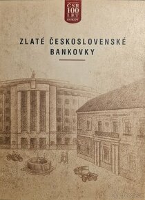 ZLATÉ ČESKOSLOVENSKÉ BANKOVKY, významné osobnosti viz.fotky