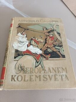 Aeroplánem kolem světa - Arnould Galopin - 1