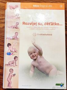 Něžná náruč rodičů a Rozvíjej se, děťátko... Eva Kiedroňová - 1