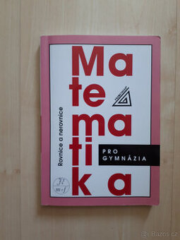 Matematika pro gymnázia Rovnice a nerovnice