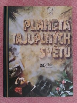 Planeta tajuplných světů.