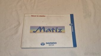 Daewoo MATIZ – návod k obsluze pro uživatele - příručka