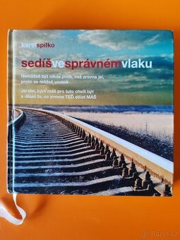 Kniha Sedíš ve správném vlaku