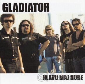 Gladiator – Hlavu maj hore (CD)