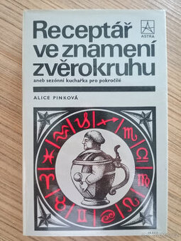 Pinková Alice - Receptář ve znamení zvěrokruhu