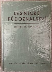 Lesnické půdoznalství - Josef Pelíšek