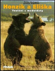 Honzík a Eliška - Toulání s medvíďaty