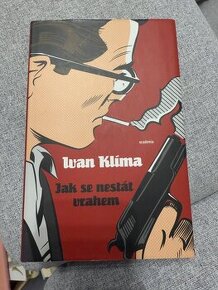 Jak se nestát vrahem - Ivan Klíma