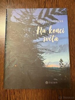 Hana Kolaříková Na konci světa