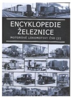 Encyklopedie železnice Motorové lokomotivy ČSD díl 1,2